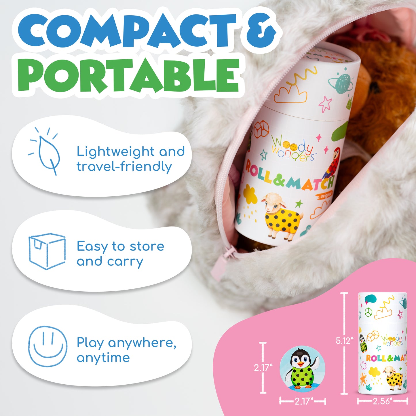 Roll and Match cup container neatly stored in an unzipped bag. Also the dimensions of the container cup are shown as 5.12 inches in height and the game piece is shown as 2.17 inches in height.